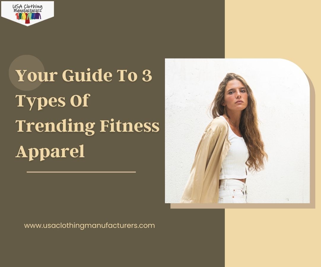 Your Guide To 3 Types Of Trending Fitness Apparel