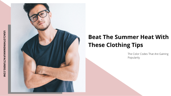 Summer Clothing Tips