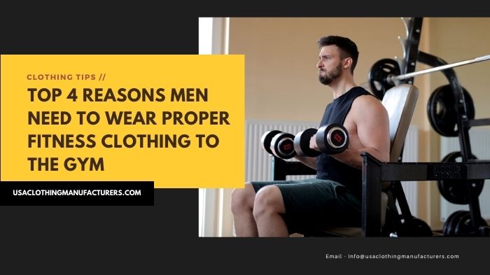 proper fitness clothing for men