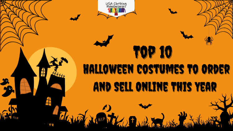 Top 10 Halloween Costumes To Order And Sell Online This Year