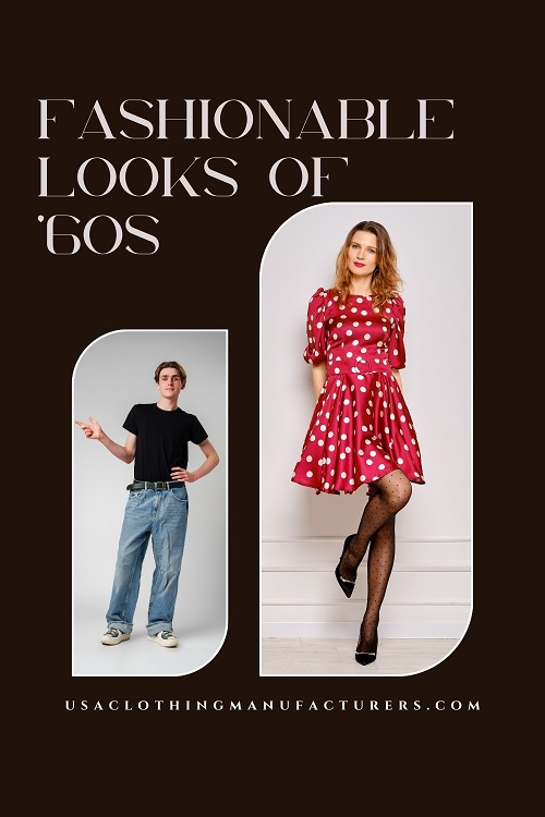 Fashionable Looks of '60s