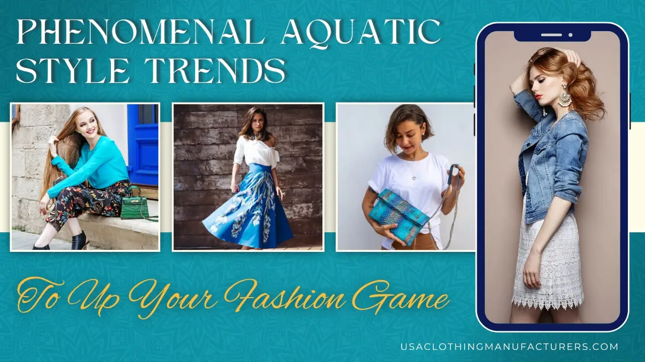 Aquatic Style Trends