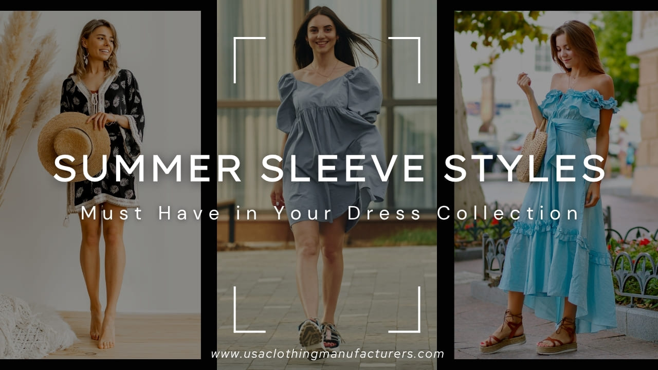 Summer Sleeve Styles You Must Have in Your Dress Collection